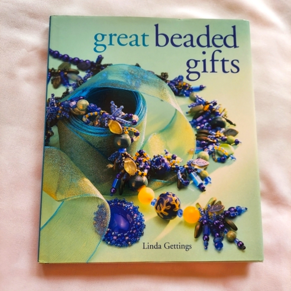 Great Beaded Gifts by Linda Gettings- Hardcover New Condition-Special Gifts